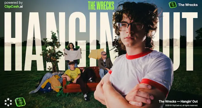 The Wrecks, Hangin' Out, Multi Edit Campaign