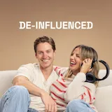 De-Influenced, Podcast