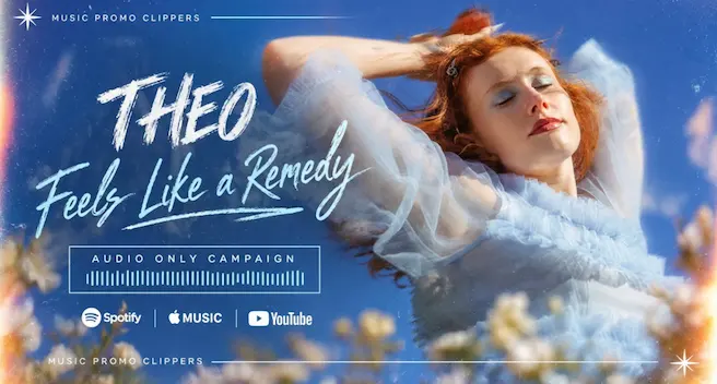 THEO, Feels Like a Remedy, Audio Only Campaign