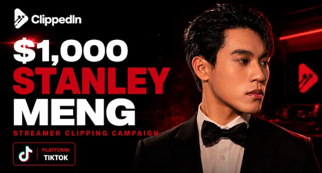 $1,000 Stanley Meng Streamer Clipping Campaign