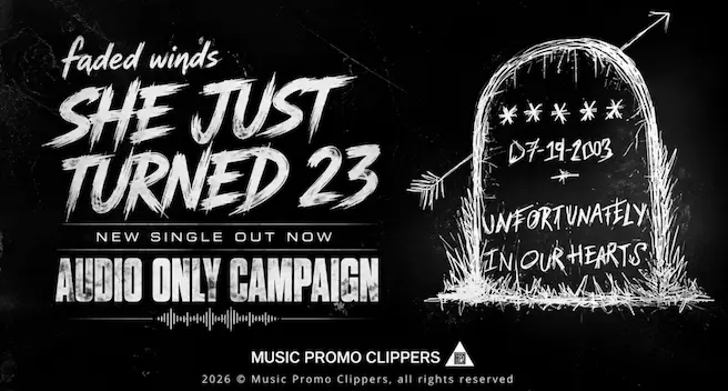 Faded Winds, She Just Turned 23, Music Audio Only Campaign