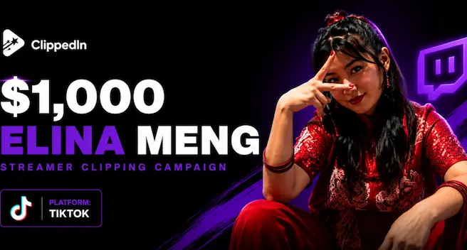 $1,000 Elina Meng Streamer Clipping Campaign