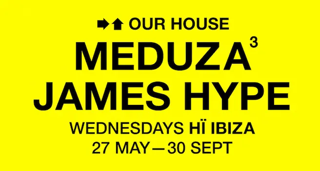 OUR HOUSE, Hï Ibiza Official Residency (Clipping)