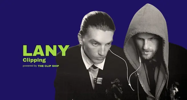 LANY, Performance Clipping