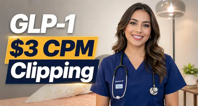 GLP-1 Clipping • $3 CPM