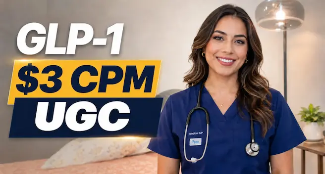 GLP-1 UGC • $3 CPM