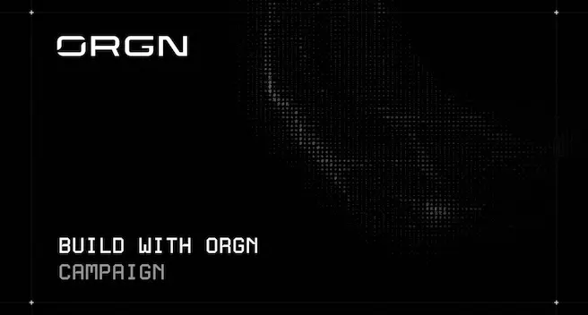 Build with ORGN