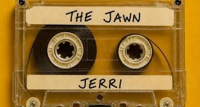 The JAWN, Jerri [EDITS]