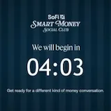 SoFi Presents: Smart Money Social Club, Live at 4:15